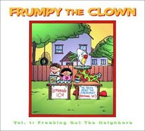 Frumpy the Clown, Vol. 1:  Freaking Out the Neighbors