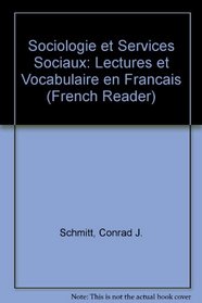 Sociologie Et Services Sociaux: Lectures Et Vocabulaire En Francais (Schaum's Foreign Language)
