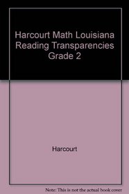 Harcourt Math Louisiana Reading Transparencies Grade 2