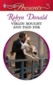 Virgin Bought and Paid For (Harlequin Presents, No 2821)