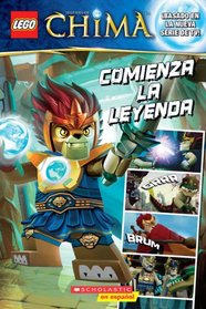 LEGO Las Leyendas de Chima: Comienza la leyenda: (Spanish language edition of LEGO Legends of Chima: The Legend Begins) (Spanish Edition)