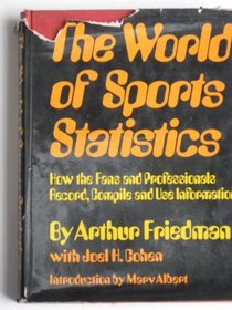 The world of sports statistics: How the fans and professionals record, compile and use information