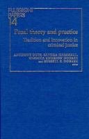 Penal Theory and Practice: Tradition and Innovation in Criminal Justice (Fulbright Papers, Vol 14)