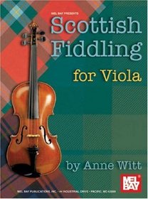 Mel Bay presents Scottish Fiddling for Viola