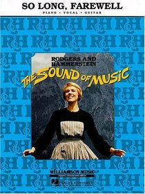 So Long, Farewell: From the Sound of Music