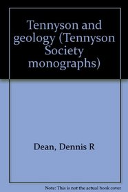 Tennyson and geology (Tennyson Society monographs)