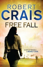 Free Fall. Robert Crais (Elvis Cole 04)