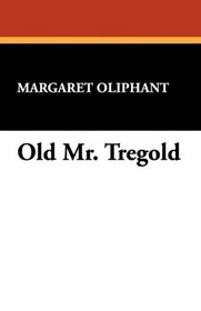Old Mr. Tregold