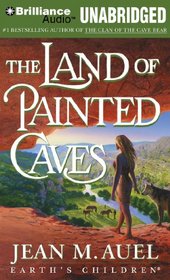 The Land of Painted Caves (Earth's Children, Bk 6) (Audio CD) (Unabridged)