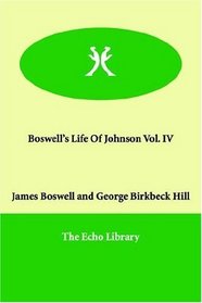 Boswell's Life Of Johnson Vol. IV