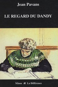 Le Regard du dandy (French Edition)