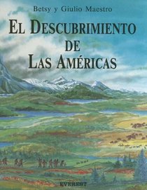 El Descubrimiento De Las Americas / the Discovery of the Americas (Spanish Edition)