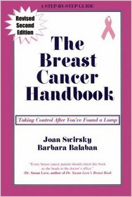 The Breast Cancer Handbook - Taking Control After You've Found A Lump