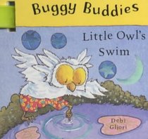 Little Owl's Swim (Buggy Buddies)