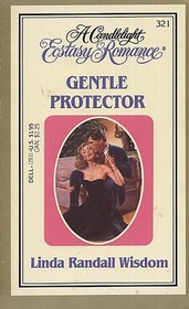 Gentle Protector (Candlelight Ecstasy Romance, No 321)