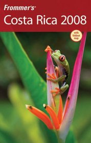 Frommer's Costa Rica 2008 (Frommer's Complete)