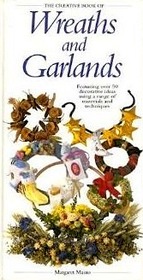 The Creative Book of Wreaths and Garlands