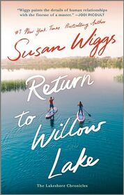 Return to Willow Lake: A Novel (The Lakeshore Chronicles, 9)