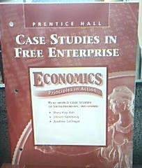 Case Studies in Free Enterprise (Economics Principles in Action)