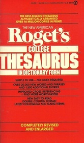 New American Roget's College Thesaurus in Dictionary Form