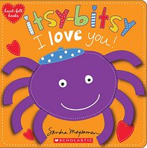Itsy-Bitsy I Love You! (Heart-Felt Books)
