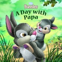 A Day with Papa (Disney Bunnies)