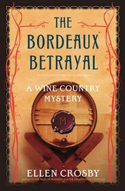 The Bordeaux Betrayal (Wine Country, Bk 3)