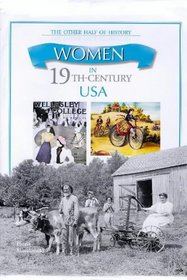 Women in 19th-century America (The Other Half of History)