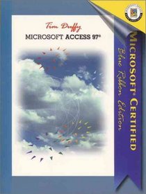 Microsoft Access 97: Blue Ribbon Edition