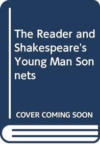 The Reader and Shakespeare's Young Man Sonnets