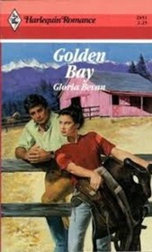 Golden Bay (Harlequin Romance, No 2851)