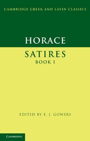 Horace: Satires Book I (Cambridge Greek and Latin Classics)