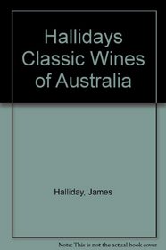 Hallidays Classic Wines of Australia