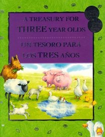 A Treasury For Three Year Olds / Un Tesoro Para Los Tres Anos (Treasury For)