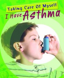 I Have Asthma (Taking Care of Myself)
