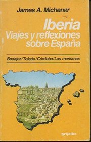 Iberia - Viajes y reflexiones sobre Espaa Vol 1
