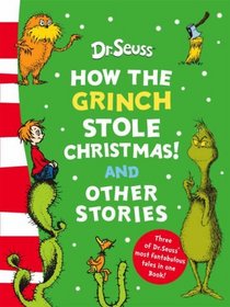 How the Grinch Stole Christmas!: And Other Stories (Dr Seuss)