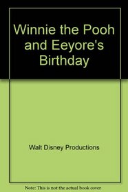 Winnie the Pooh and Eeyore's Birthday