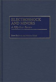 Electroshock and Minors : A Fifty-Year Review