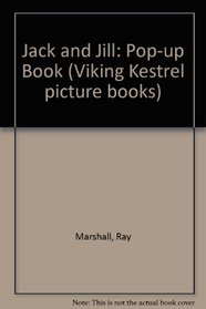 Jack and Jill: Pop-up Book (Viking Kestrel Picture Books)
