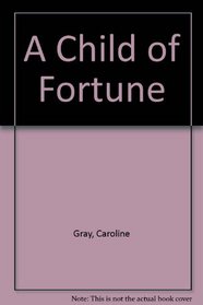 A Child of Fortune (Mayne, Bk 2)