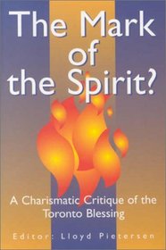 Mark of the Spirit: A Charismatic Critique of the 'Blessing' Phenomenon