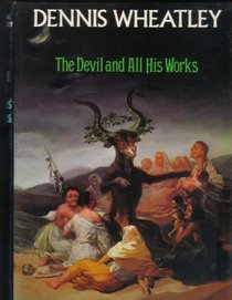 THE DEVIL AND ALL HIS WORKS