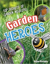 Garden Heroes: Age 7-8, Above Average Readers (White Wolves Non Fiction)