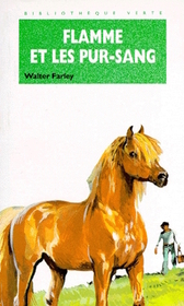 Flamme et les Pur-Sang (The Island Stallion's Fury) (French Edition)