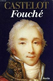 Fouche: Le double jeu (French Edition)