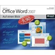 Microsoft Office Word 2007 auf einen Blick - Jubil?umsausgabe