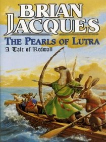 The Pearls of Lutra (Redwall, Bk 9)