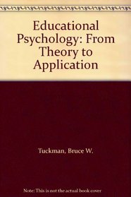 Educational Psychology: From Theory to Application