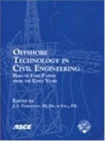 Offshore Technology in Civil Engineering: Hall of Fame Papers from the Ea Years